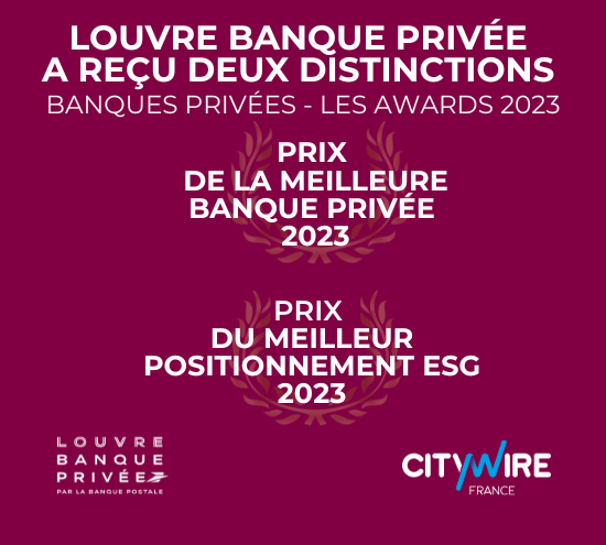 Louvre Banque privée - Meilleure Banque Privée et Meilleur positionnement ESG - Citywire 2023